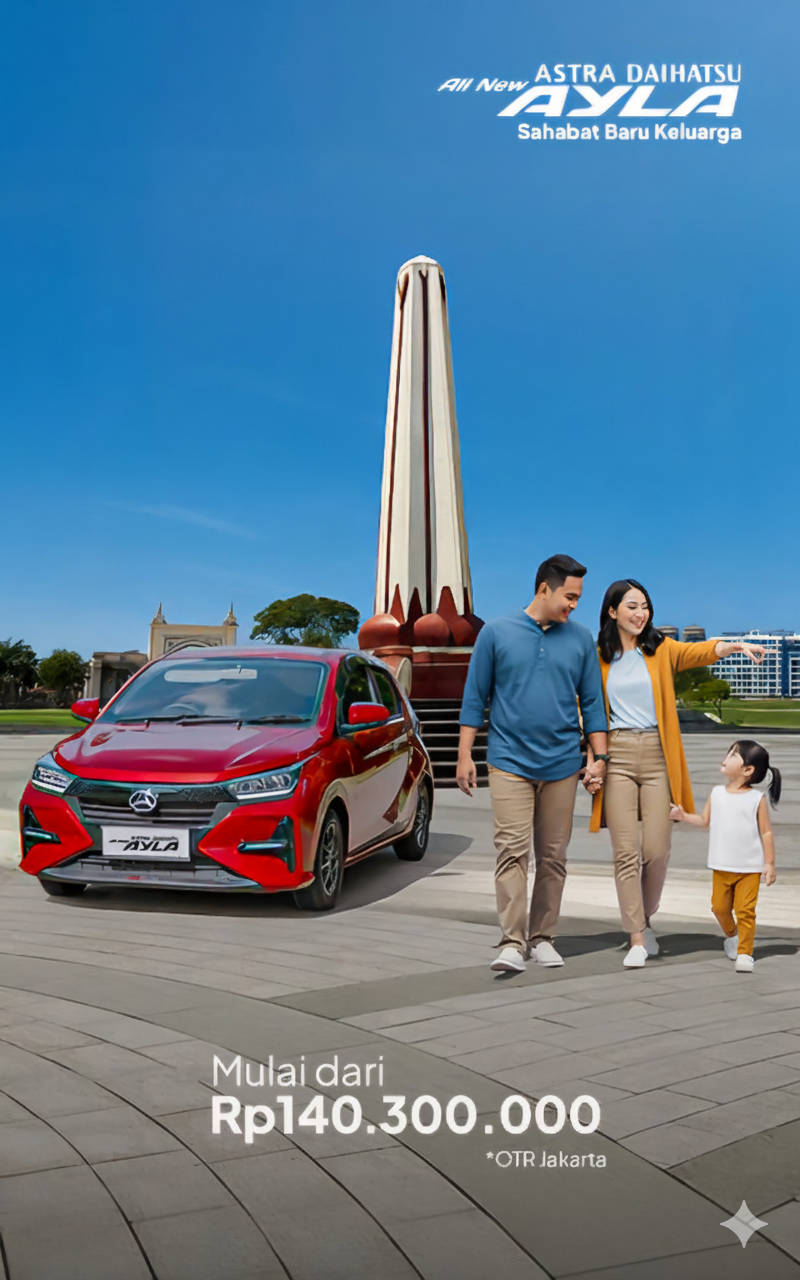 Iklan All New Astra Daihatsu Ayla merah, Sahabat Baru Keluarga, dengan latar tugu, harga mulai dari Rp140.300.000 OTR Jakarta